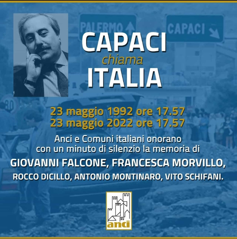 23 maggio 1992 - 23 maggio 2022: CAPACI chiama ITALIA, un minuto di silenzio alle 17:57